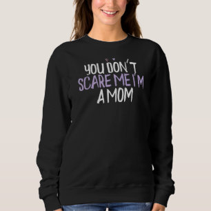 Sudadera Corazón de colores, no me asustas, soy una madre q