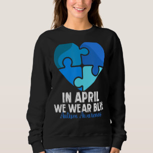Sudadera Corazón En Abril Usamos El Mes De Conciencia Del A