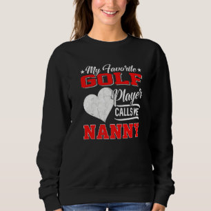 Sudadera Corazón, mi jugador favorito de golf me llama nana
