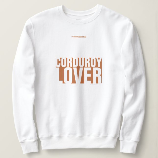 SUDADERA CORDUROY LOVER (Anverso del diseño)