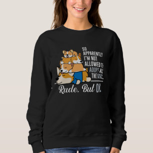 Sudadera Corgi Así Que Aparentemente No Se Me Permite Adopt