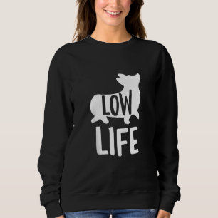 Sudadera Corgi Funny Chiste de baja vida entrenador de perr
