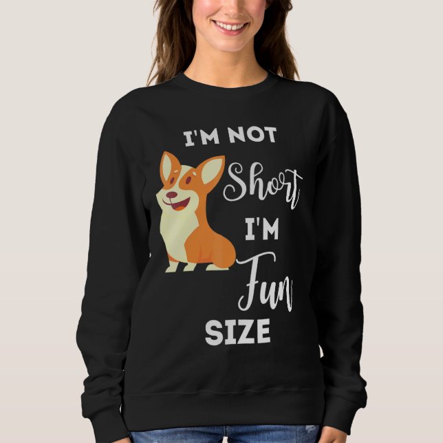 Sudadera Corgi Im Perro De Tamaño Im No Corto (Anverso)