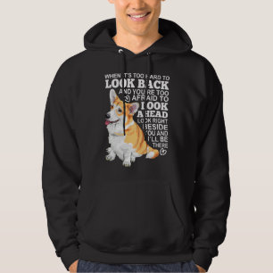 Sudadera Corgi Mira A Tu Lado Y Yo Estaré Allí.