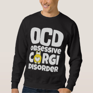 Sudadera Corgi Perro Ocd Trastorno obsesivo del Corgi