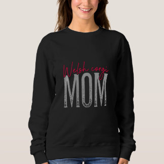 Sudadera Corgi Welsh Mom Dog Perro Perro Mamá Ropa Paws Per