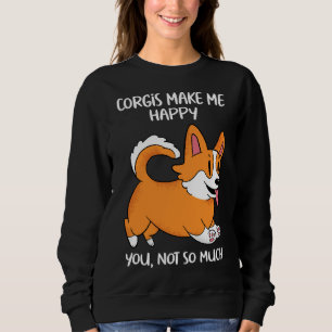 Sudadera Corgis Make Me Happy You Not So Much