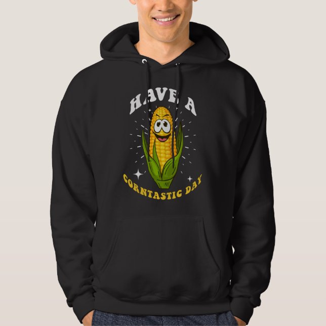 Sudadera Corn  Saying Have A Corntastic Day (Anverso)