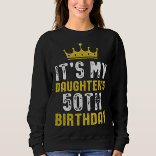Sudadera Corona Amarilla Cumpleaños 50 de Hija de Mamá Papá