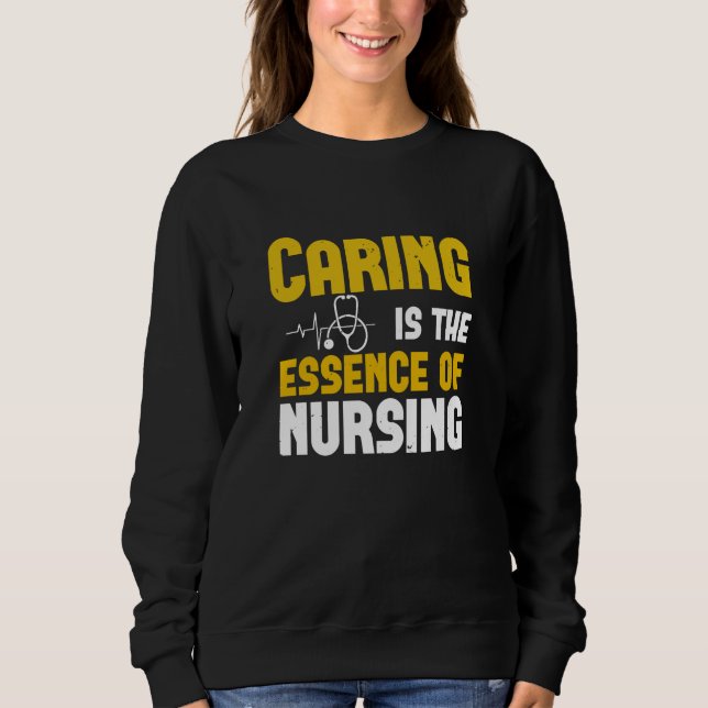 Sudadera Corona Nurses - Cuidar Es La Esencia (Anverso)