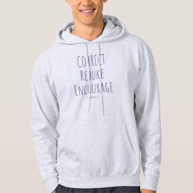Sudadera Corregir Reprender Animar 2 Timoteo 4:2 (Anverso)