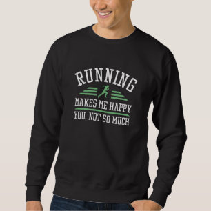 Sudadera Correr me hace feliz no tanto