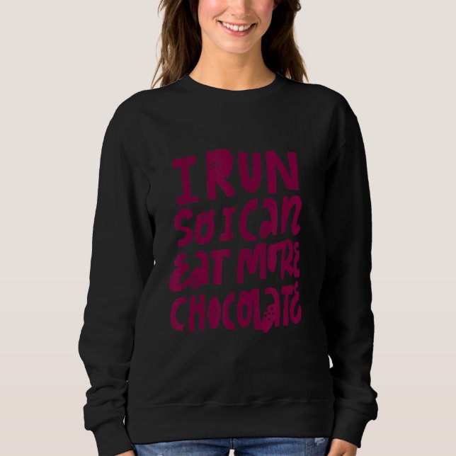 Sudadera Corrí Para Comer Más Chocola (Anverso)