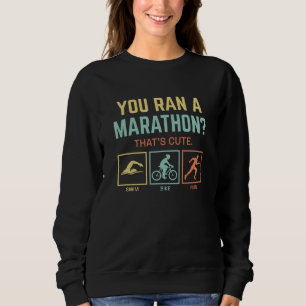 Sudadera Corriste un Maratón