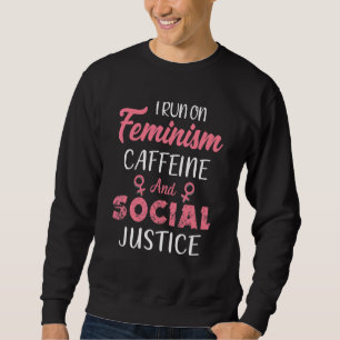 Sudadera Corro con feminismo cafeína y justicia social para