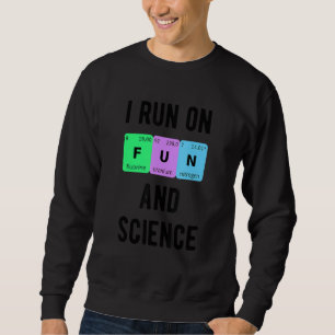 Sudadera Corro En Diversión Y Química Periódica Estudiantil