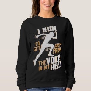 Sudadera Corro Para Alejarme De Las Voces En Mi Cabeza