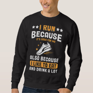 Sudadera Corro porque es buena mitad de maratón fitness cor