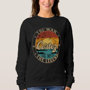 Sudadera CORTEZ El Hombre El Mito La Leyenda Nombre