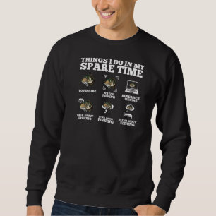 Sudadera Cosas Que Hago En Mi Pesca De Tiempo Libre