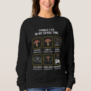 Sudadera Cosas Que Hago En Mi Tiempo De Reparación Mushroom