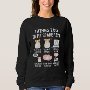 Sudadera Cosas Que Hago En Mi Tiempo De Retiro Hamsters Due