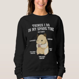 Sudadera Cosas que hago en mi tiempo libre hámster Citas