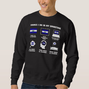 Sudadera Cosas Que Hago En Mi Viaje Al Salvador