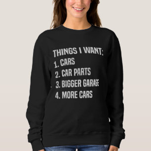 Sudadera Cosas que quiero más coches divertido mecánico de