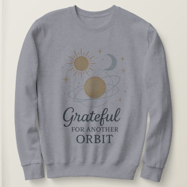 Sudadera Cosmic Gratitude Sweatshirt – Grateful for Another (Anverso del diseño)
