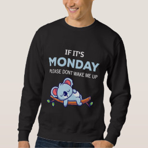 Sudadera Cotización divertida del Lunes de Koala Bear Chill