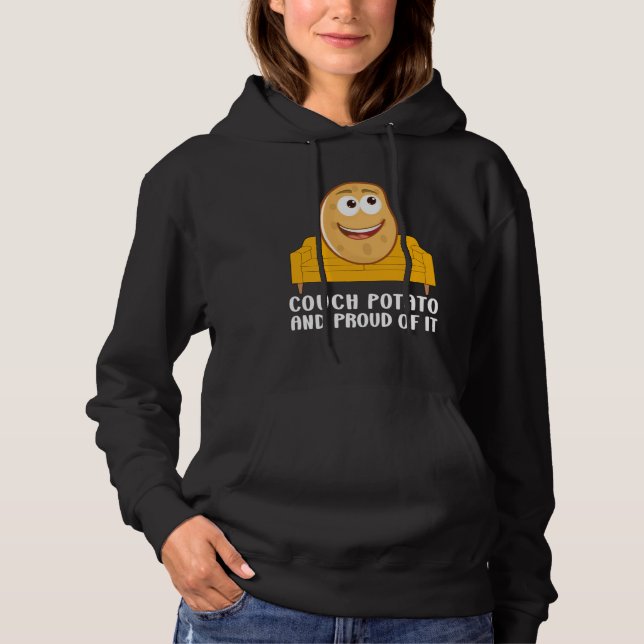 Sudadera Couch Potato And Proud Of It TV Addicts Fun Sarcas (Anverso)