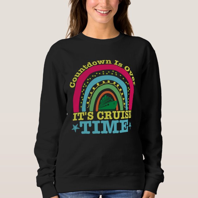 Sudadera Countdown Is Over It s Cruise Time rainbow carniva (Anverso)
