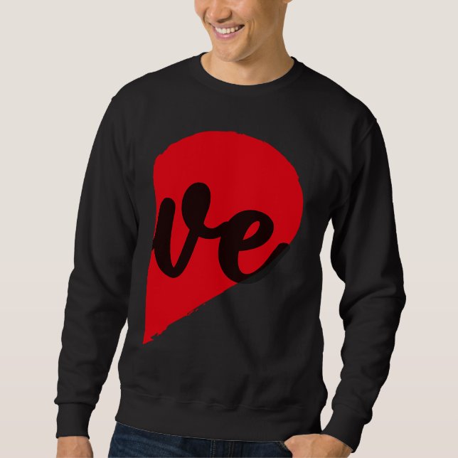 Sudadera Couple Half Heart LOVE Funny Valentines Day Women  (Anverso)