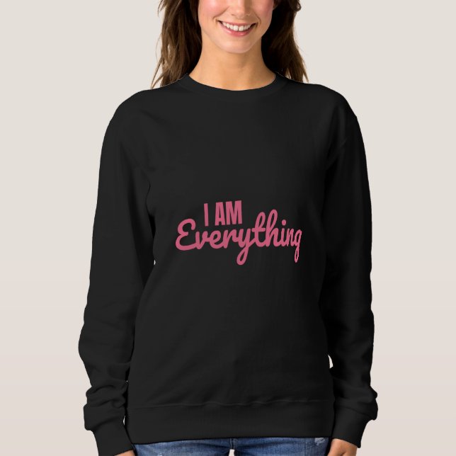 Sudadera Couple Matching I have everything I need  I am eve (Anverso)