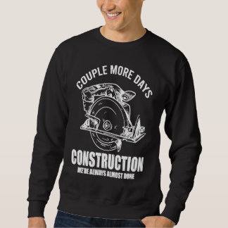 Sudadera Couple More Days Construction We're Always Almost