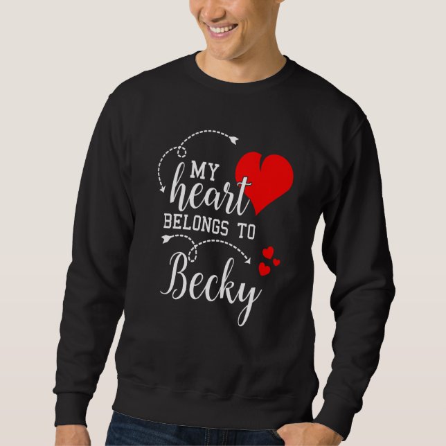 Sudadera Couples Matching My Heart Belong to Becky My Love (Anverso)