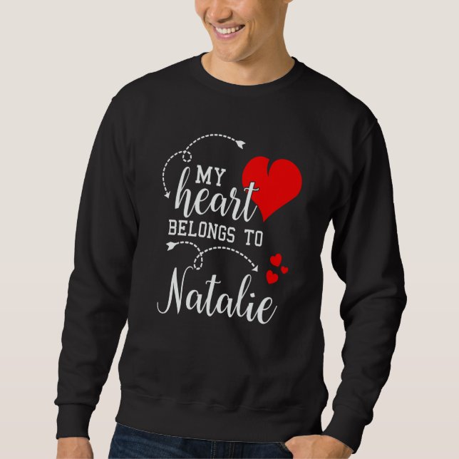 Sudadera Couples Matching My Heart Belong to Natalie My Lov (Anverso)