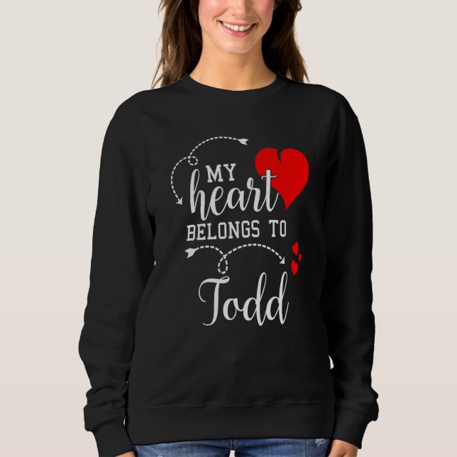 Sudadera Couples Matching My Heart Belong to Todd My Love (Anverso)