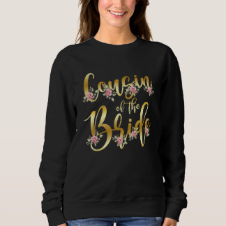 Sudadera Cousin of the Bride Bridal Shower Party Trendy Wed