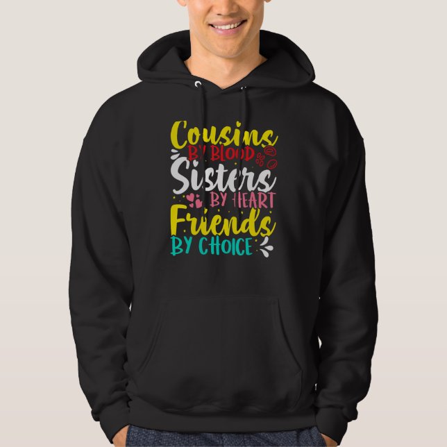 Sudadera Cousins By Blood  Sisters By Heart  Friends By Cho (Anverso)