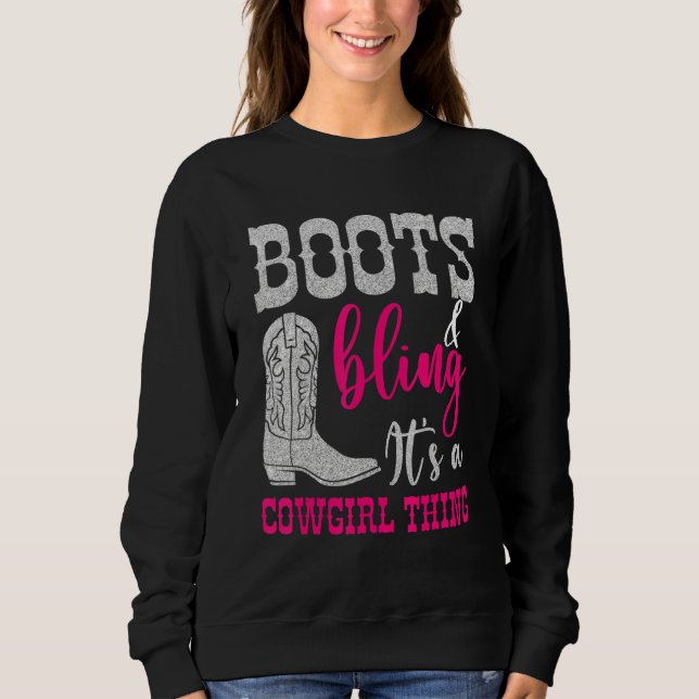 Sudadera Cowgirl Boots Bling Its A Cowgirl Thing Love Count (Anverso)