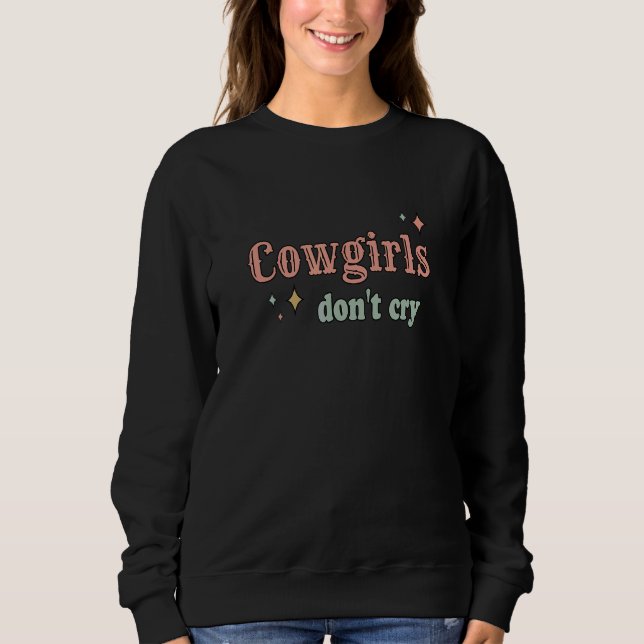 Sudadera Cowgirls Don't Cry (Anverso)