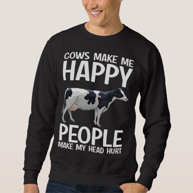 Sudadera Cows Make Me Happy People Make Head Hurt Farmer  C (Anverso)