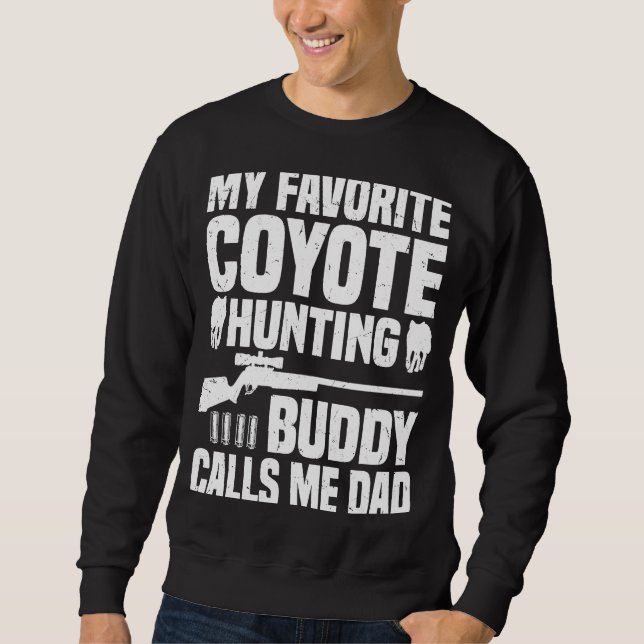 Sudadera Coyote Hunting Dad  Coyote Hunter  1 (Anverso)
