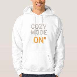 Sudadera Cozy Mode ON Hoodie | Comfort Hygge Loungewear