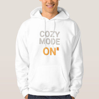 Sudadera Cozy Mode ON Hoodie | Comfort Hygge Loungewear