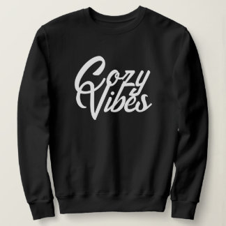 Sudadera 'Cozy Vibes' Comfort Lovers Laid-Back Days Gift 