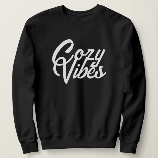 Sudadera 'Cozy Vibes' Comfort Lovers Laid-Back Days Gift  (Anverso del diseño)