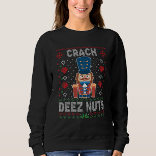 Sudadera Crack Deez Nutcracker graciosos Navidades feos Sw